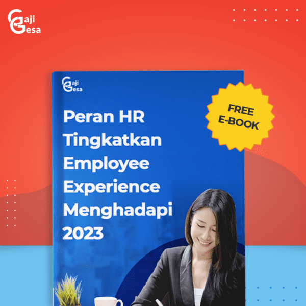 Peran Hr Tingkatkan Employee Experience Menghadapi 2023 Gajigesa