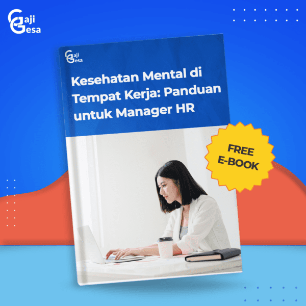 Kesehatan Mental Di Tempat Kerja: Panduan Untuk Manager HR - GajiGesa